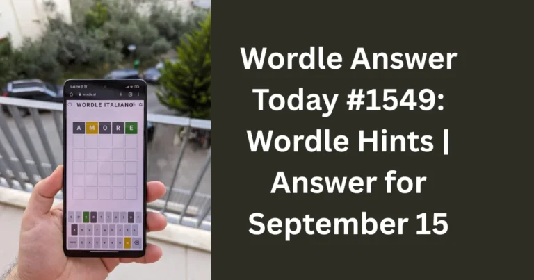 Wordle Answer Today #1549